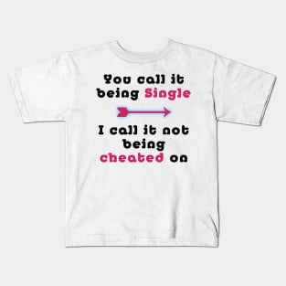 Single Funny Slogan Kids T-Shirt